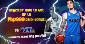 Register Now to get up to Php999 daily bonus